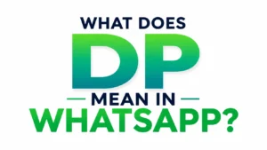 Minimalist white banner with centered gradient text reading “What Does DP Mean in WhatsApp?” in bold modern typography