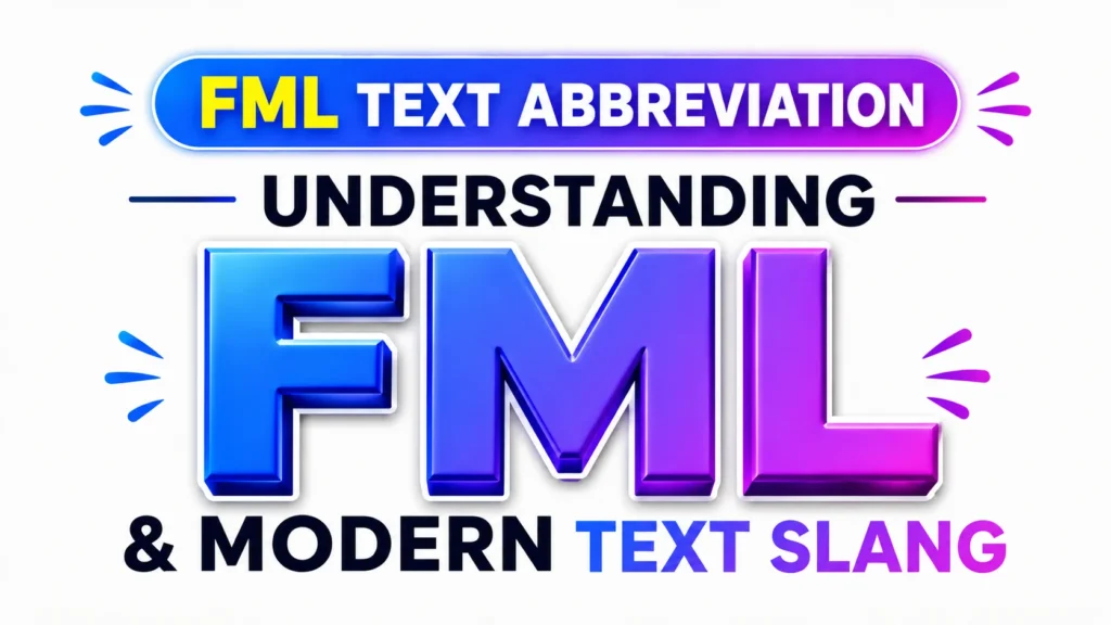 Modern 16:9 digital banner featuring the text “UNDERSTANDING FML & MODERN TEXT SLANG” centered on a clean white background. The acronym “FML” is prominently displayed in large blue-to-purple gradient lettering, with “FML TEXT ABBREVIATION” highlighted below in a vibrant gradient banner, creating a professional and educational website header design.