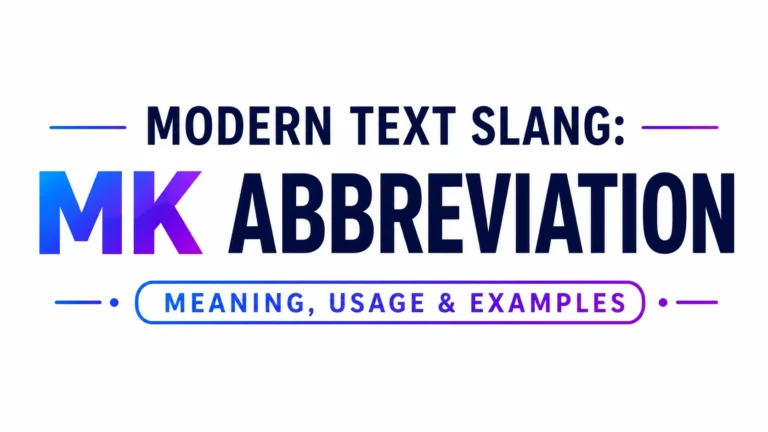Minimalist website banner on a white background featuring bold gradient typography that reads “Modern Text Slang: MK Abbreviation” with a subtitle “Meaning, Usage & Examples.” The design uses blue-to-purple gradient accents and clean modern styling