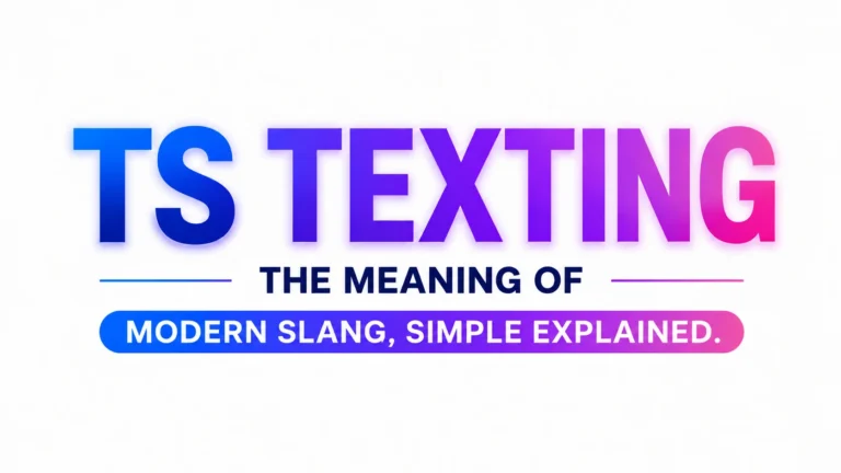 Minimalist educational banner with bold centered typography reading “TS TEXTING” as the main headline, followed by “THE MEANING OF” and “MODERN SLANG, SIMPLE EXPLAINED” on a clean white background with blue-to-purple gradient styling