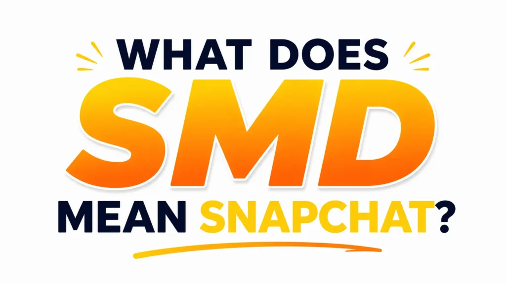 Minimalist 16:9 banner on a white background featuring bold centered typography that reads “WHAT DOES SMD MEAN SNAPCHAT?” The acronym “SMD” appears in large orange-to-yellow gradient letters, while the surrounding text is displayed in dark navy and yellow, creating a clean, modern, and educational design.