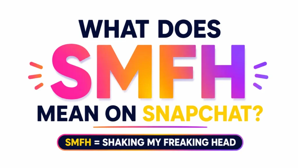 Minimalist 16:9 digital banner with a clean white background and centered typography. The headline reads “WHAT DOES SMFH MEAN ON SNAPCHAT?” with “SMFH” displayed prominently in a vibrant pink, orange, and purple gradient. Below, a subtitle explains the acronym: “SMFH = SHAKING MY FREAKING HEAD.” The design uses bold, modern fonts and a professional layout focused entirely on text.
