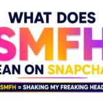What Does SMFH Mean on Snapchat? The Real Meaning Behind This Popular Slang