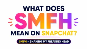 Minimalist 16:9 digital banner with a clean white background and centered typography. The headline reads “WHAT DOES SMFH MEAN ON SNAPCHAT?” with “SMFH” displayed prominently in a vibrant pink, orange, and purple gradient. Below, a subtitle explains the acronym: “SMFH = SHAKING MY FREAKING HEAD.” The design uses bold, modern fonts and a professional layout focused entirely on text.