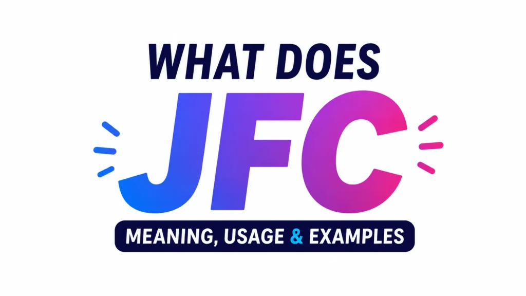 Minimalist 16:9 banner on a clean white background featuring the centered text “WHAT DOES JFC” in large bold typography with a blue-to-pink gradient on “JFC.” Beneath it, a dark navy label reads “MEANING, USAGE & EXAMPLES.” The design is modern, professional, and uncluttered, with subtle accent lines highlighting the acronym
