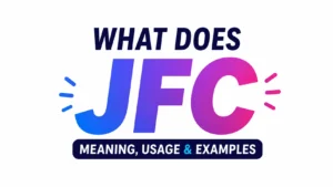 Minimalist 16:9 banner on a clean white background featuring the centered text “WHAT DOES JFC” in large bold typography with a blue-to-pink gradient on “JFC.” Beneath it, a dark navy label reads “MEANING, USAGE & EXAMPLES.” The design is modern, professional, and uncluttered, with subtle accent lines highlighting the acronym