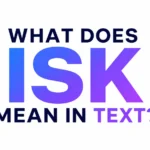 What Isk Mean in Text? The Complete Guide to Understanding This Popular Chat Slang